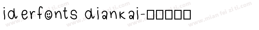 iderfonts diankai字体转换